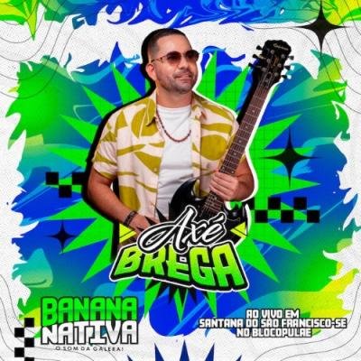BANANA NATIVA - CD VERAO 2026 AXE CARNAVAL