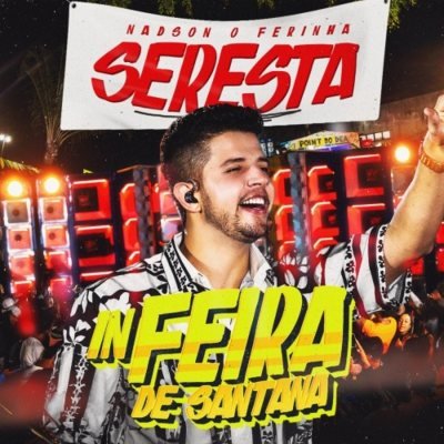 NADSON O FERINHA - REPERTÓRIO NOVO AO VIVO IN FEIRA DE SANTANA JUNHO 2026