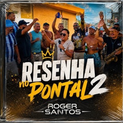 ROGER SANTOS - REPERTORIO ATUALIZADO CD NOVO MUSICAS NOVAS 2026 (RESENHA NO PONTAL 2)