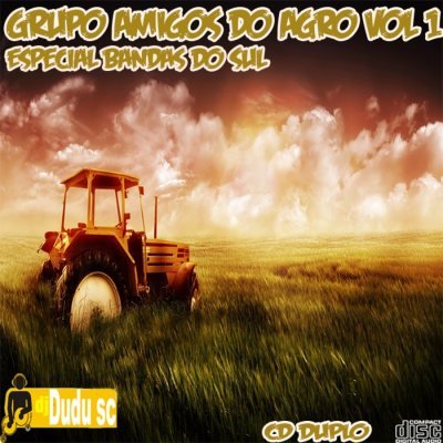 Grupo Amigos do Agro Vol 1 Esp Bandas Do Sul By Dj Dudu SC