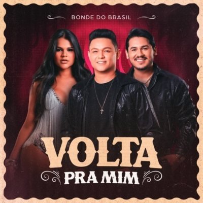 BONDE DO BRASIL - REPERTÓRIO NOVO EP Volta Pra Mim 2K26 SETEMBRO