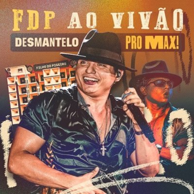 FILHO DO PISEIRO - DESMANTELO PRO MAX REPERTÓRIO NOVO.zip