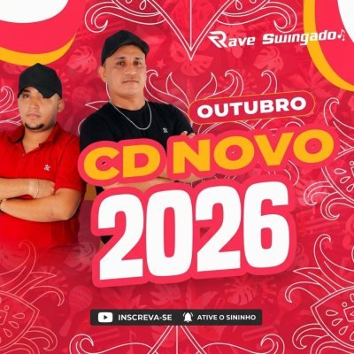 RAVE SWINGADO - REPERTORIO NOVO OUTUBRO 2026 CD VERAO ATUALIZADO (MUSICAS NOVAS)