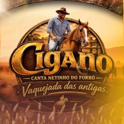 CIGANO CANTADOR - VAQUEJADA DAS ANTIGAS 2027 MUSICAS NOVAS
